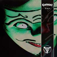 Coroner — Grin