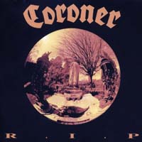 Coroner — R.I.P.