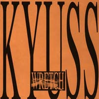Kyuss — Wretch