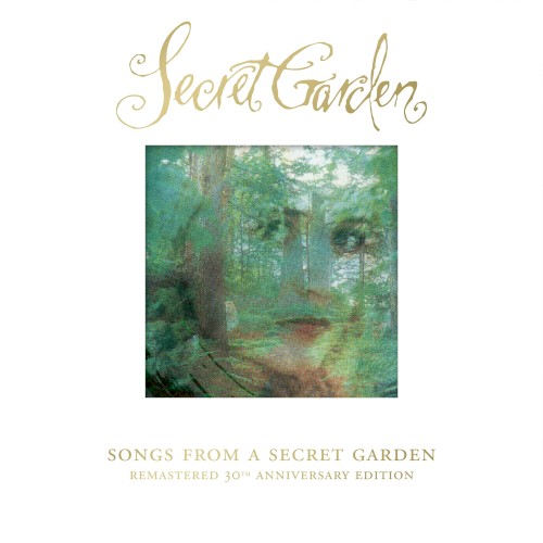 Songs From A Secret Garden Remastered 30th Anniver