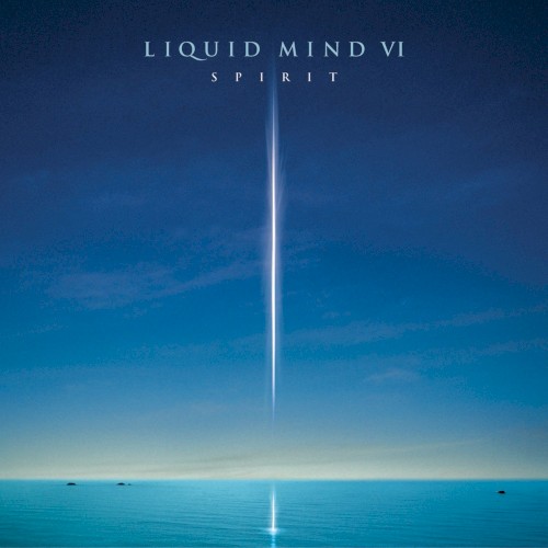 Liquid Mind VI: Spirit