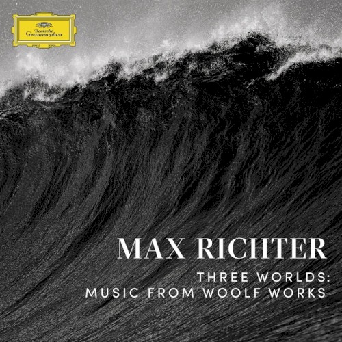 Three Worlds: Music From Woolf Works