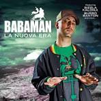 Babaman — La Nuova Era