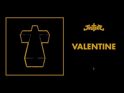 Justice - Valentine