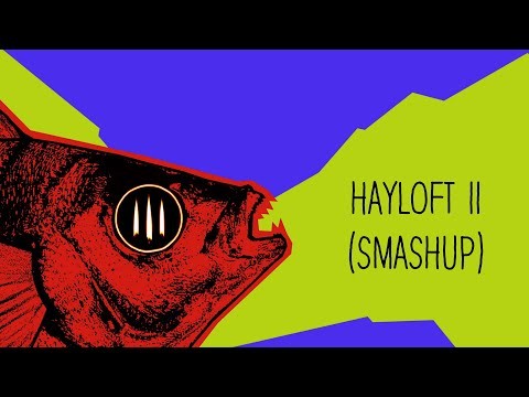 Hayloft Ii (smashup)