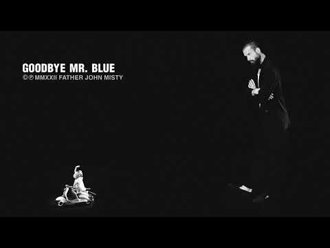 Goodbye Mr. Blue