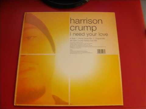 I Need Your Love (Crump Daddy club mix)
