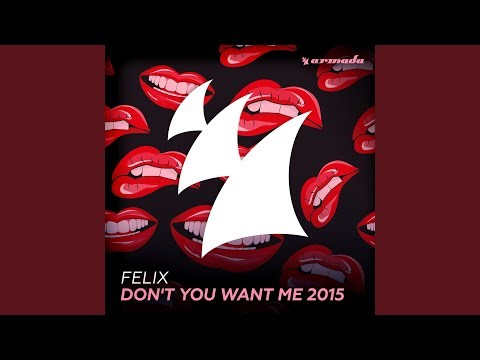 Don't You Want Me 2015 - Classic Radio Edit