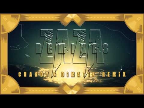 Zaza - Chardy &amp; Dimatik Remix