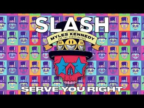 Serve You Right (feat. Myles Kennedy &amp; The Conspirators)