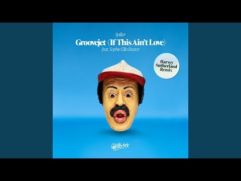 Groovejet (if This Ain't Love) [feat. Sophie Ellis-bextor] - Harvey Sutherland Remix