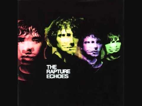The Rapture - Open Up Your Heart