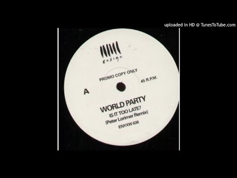 Is It Too Late? (peter Lorimer Remix)