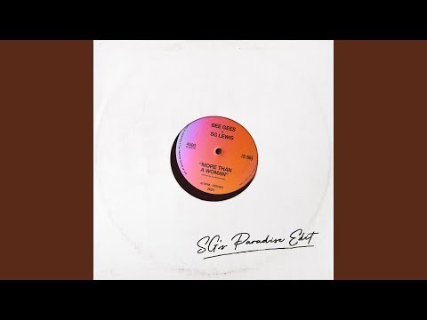 More Than A Woman - Sg's Paradise Edit