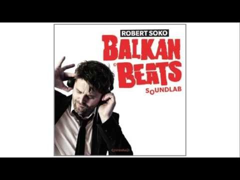 Balkan Beast - Robert Soko Remix