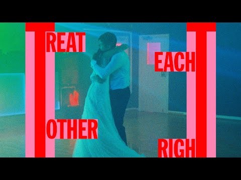 Treat Each Other Right