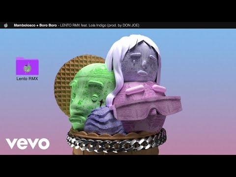 Lento Rmx (with Lola Indigo)