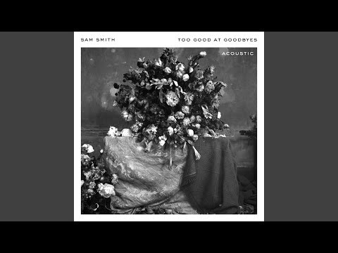 Too Good At Goodbyes - Acoustic