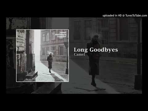 Long Goodbyes