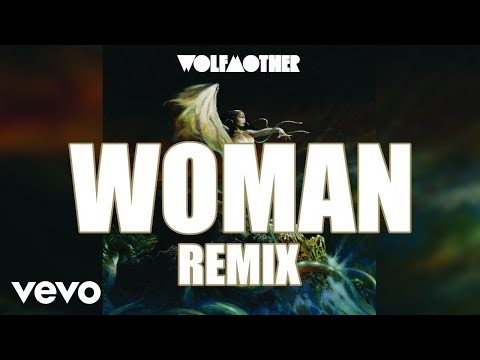 Woman - Mstrkrft Remix
