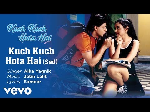 Kuch Kuch Hota Hai - Sad