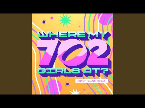 Where My Girls At? - Honey Dijon Remix