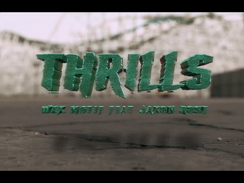 Thrills (feat. Jaxon Rose)