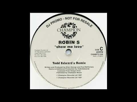 Show Me Love (todd Edward's Remix)