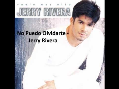 Jerry Rivera - No Puedo Olvidarte