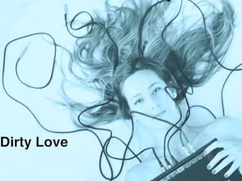 Dirty Love