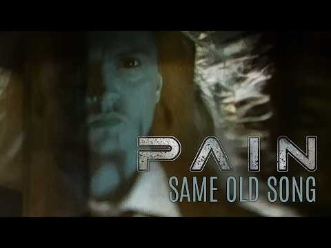 Pain - Same Old Song