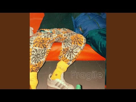 Fragile