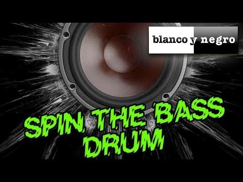 Spin The Bass Drum
