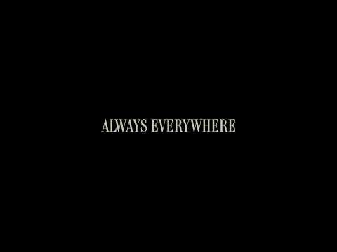 Always Everywhere