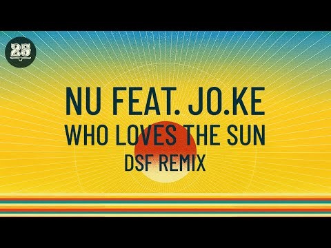 Who Loves The Sun - Dsf Remix