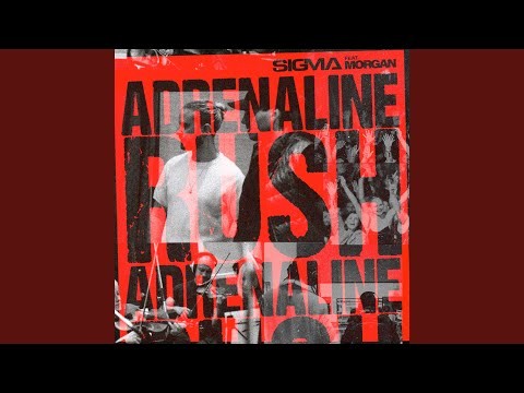 Adrenaline Rush (feat. Morgan)