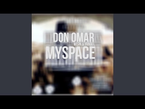 Myspace (feat. Wisin &amp; Yandel)