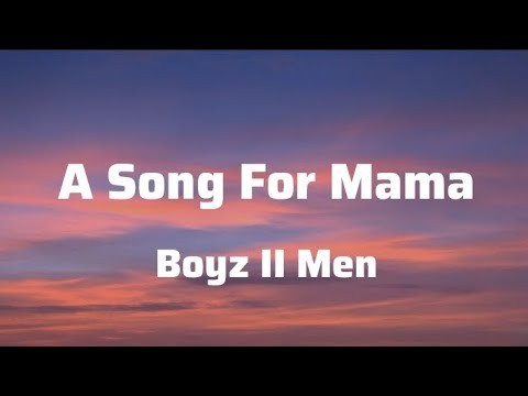 A Song For Mama