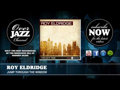 Roy Eldridge - Jump Through The Window