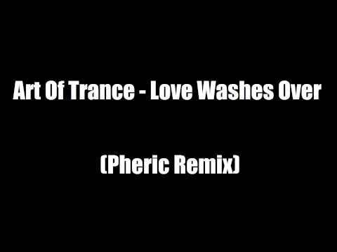 Love Washes Over (pheric Remix)
