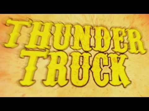 Thundertruck