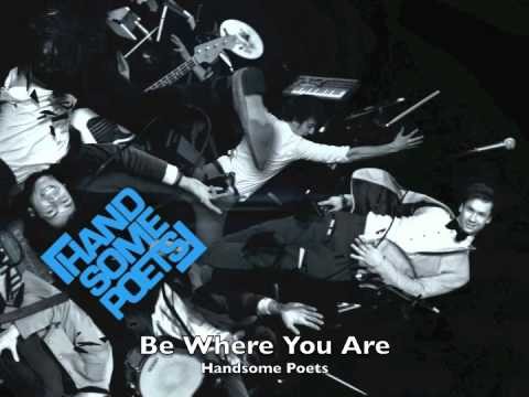 Be Where You Are