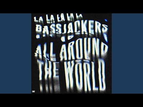 All Around The World (la La La La La)