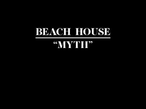 Beach House - Myth