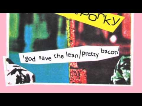 God Save The Lean/pretty Bacon
