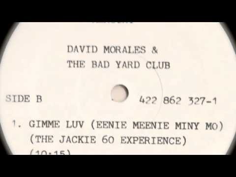 Gimme Luv (eenie Meenie Miny Mo) (the Jackie 60 Experience)