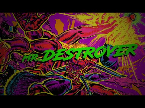 Mr. Destroyer