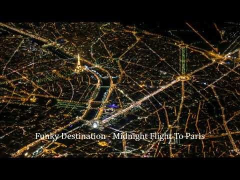 Funky DEstination - Midnight Flight To Paris