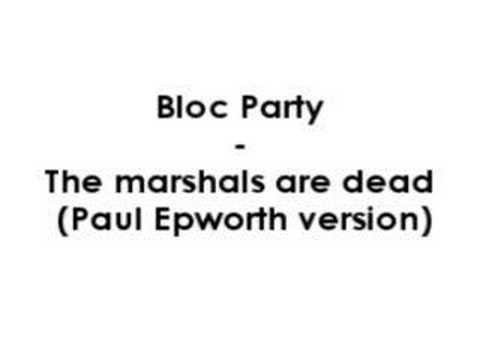 The Marshals Are Dead