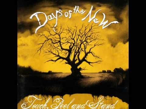 Days of the New - Touch, Peel And Stand